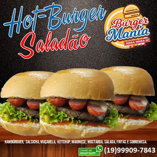 Hot Burger Saladão é uma das pedidas da noite da Burger Mania