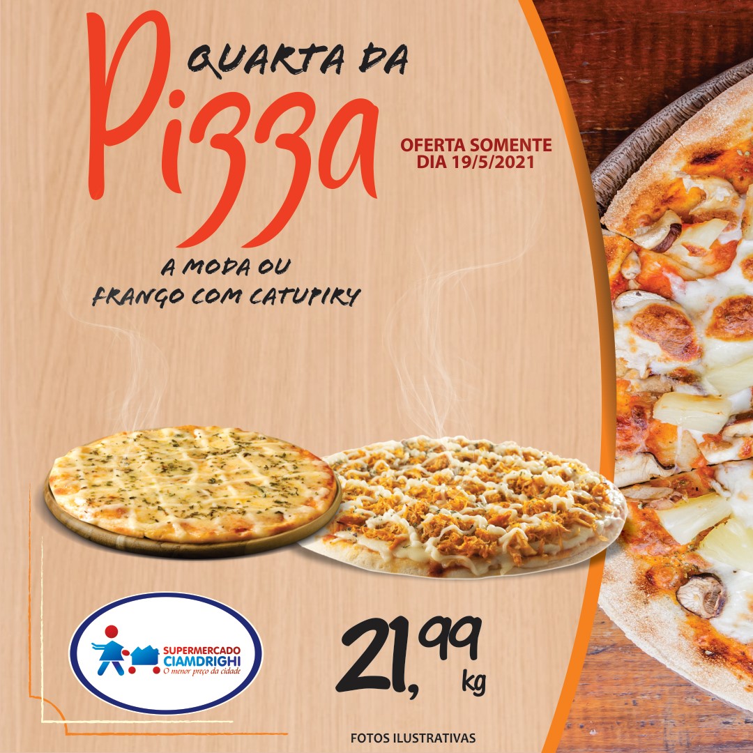Ciamdrighi tem ofertas em pizzas, hortifrúti e nas seções para a quarta-feira