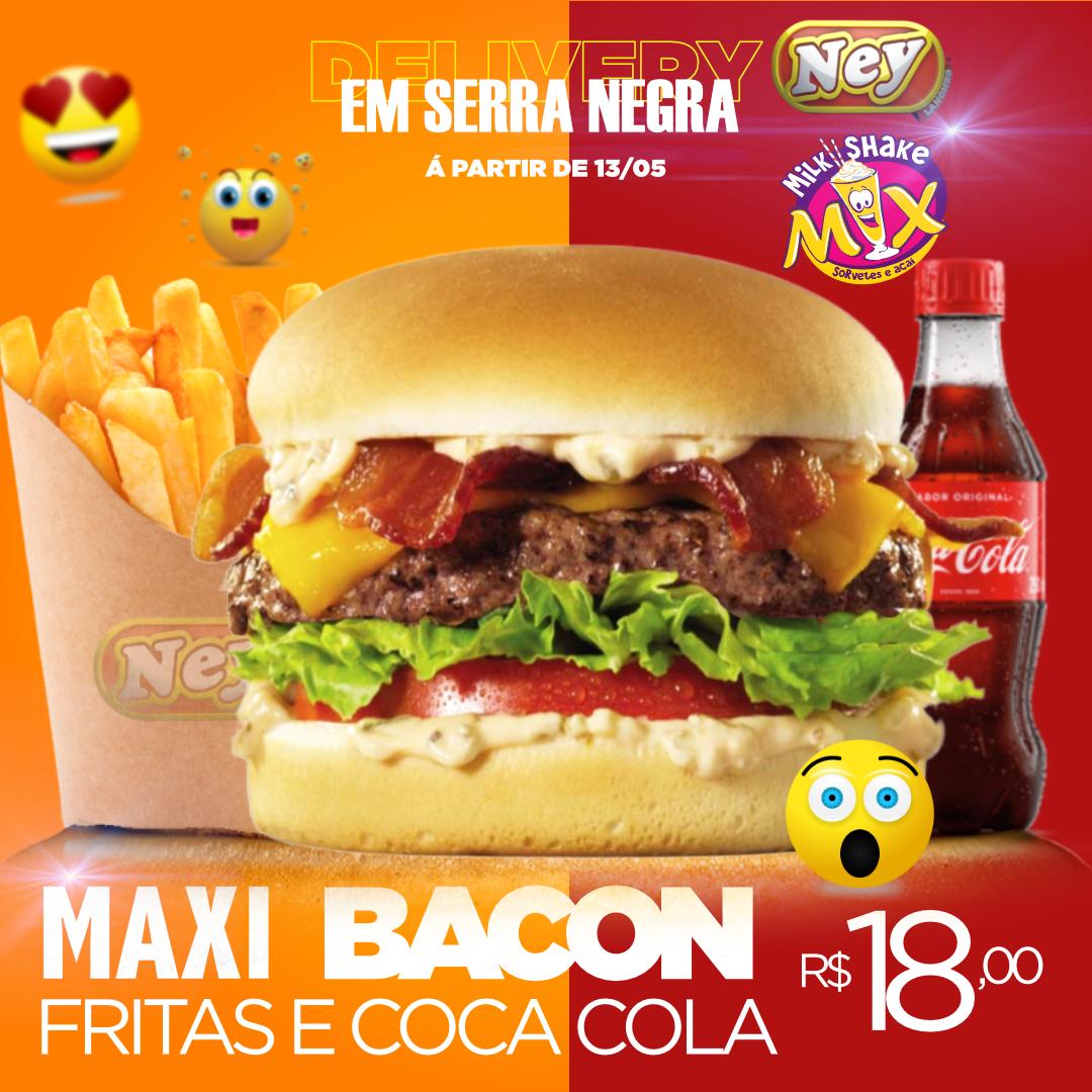 Maxi Bacon, com batata-frita e Coca-Cola, no combo de promoções do Delivery do Ney Lanches