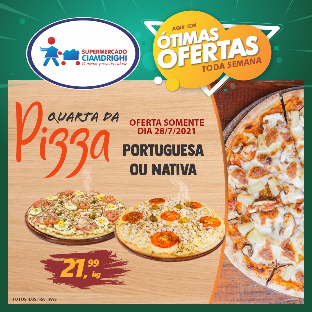 Ciamdrighi tem ofertas em pizzas, hortifrúti e mais 20 opções para a quarta-feira