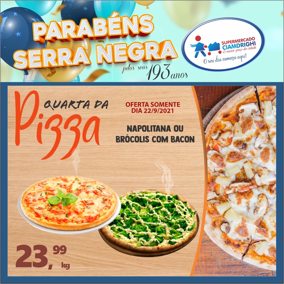 Ciamdrighi tem ofertas em pizzas, hortifrúti e mais 30 opções na Semana de Aniversário de Serra Negra