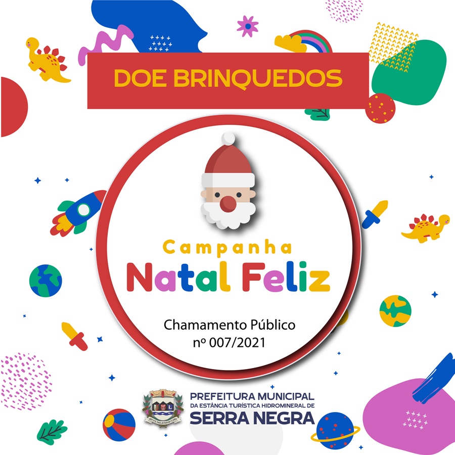  Prefeitura de Serra Negra faz chamamento à população e empresários para doarem brinquedos para o Natal Feliz