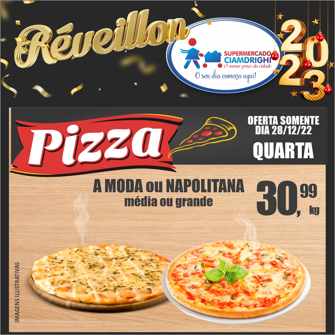 Ciamdrighi tem ofertas em pizzas, hortifrúti e mais 60 opções para o Fim de Ano