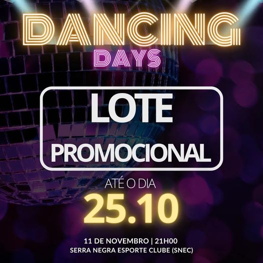 Dancing Days tem lote especial até o dia 25 de outubro