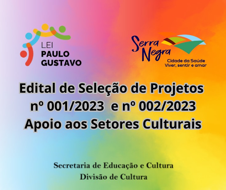 Editais da Lei Paulo Gustavo estão disponíveis aos agentes culturais de Serra Negra